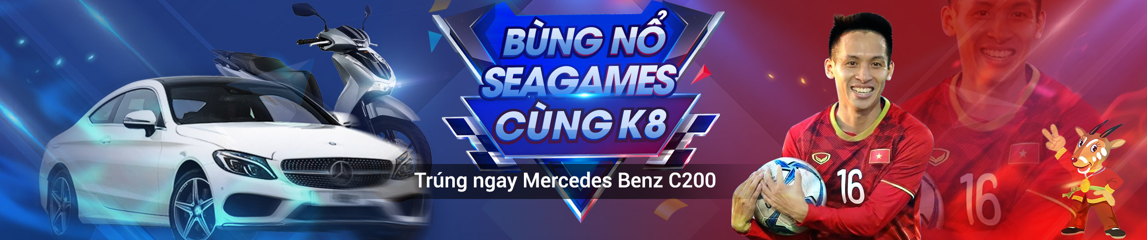 BÙNG NỔ SEAGAMES CÙNG K8 Trúng ngay Mercedes Benz C200