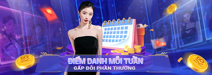 Điểm Danh Mỗi Tuần Gấp Đôi Tiền Thưởng